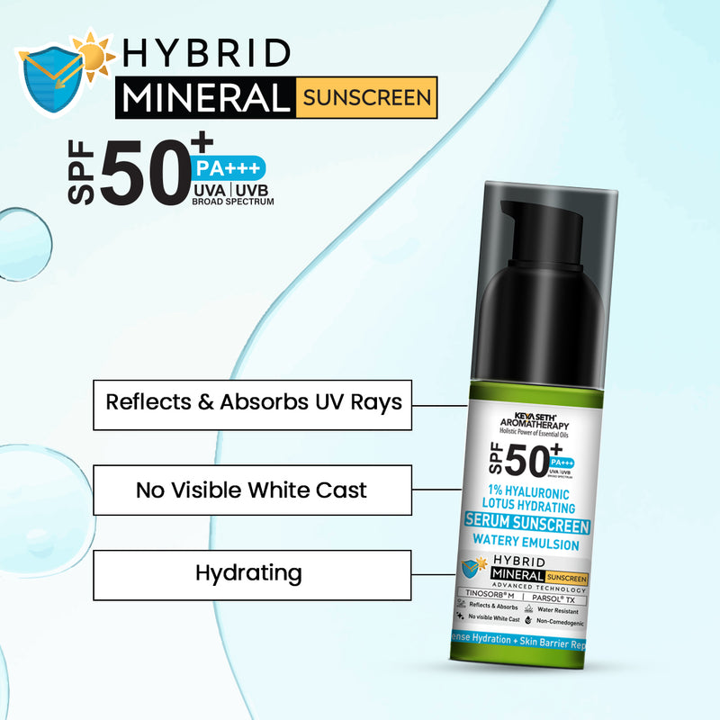 1% Hyaluronic Lotus Hydrating Serum Hybrid Mineral Sunscreen SPF 50 PA+++, Watery Emulsion,No White Cast, Water Resistant, Tinosorb M + Parsol TX - Keya Seth Aromatherapy