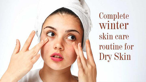 Complete winter skin care routine for Dry Skin – Keya Seth Aromatherapy