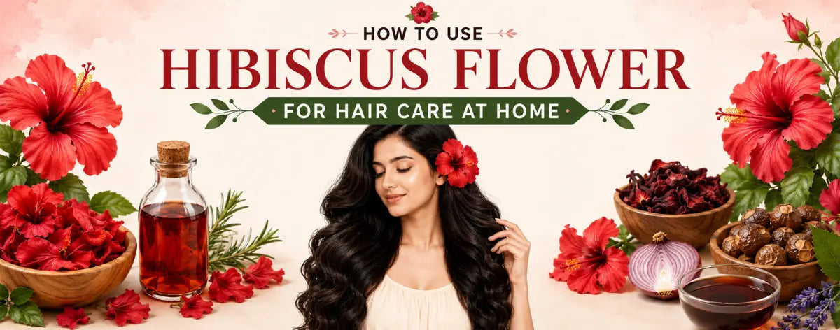 How to Use Hibiscus Flower for Hair Care at Home